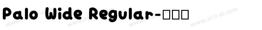 Palo Wide Regular字体转换